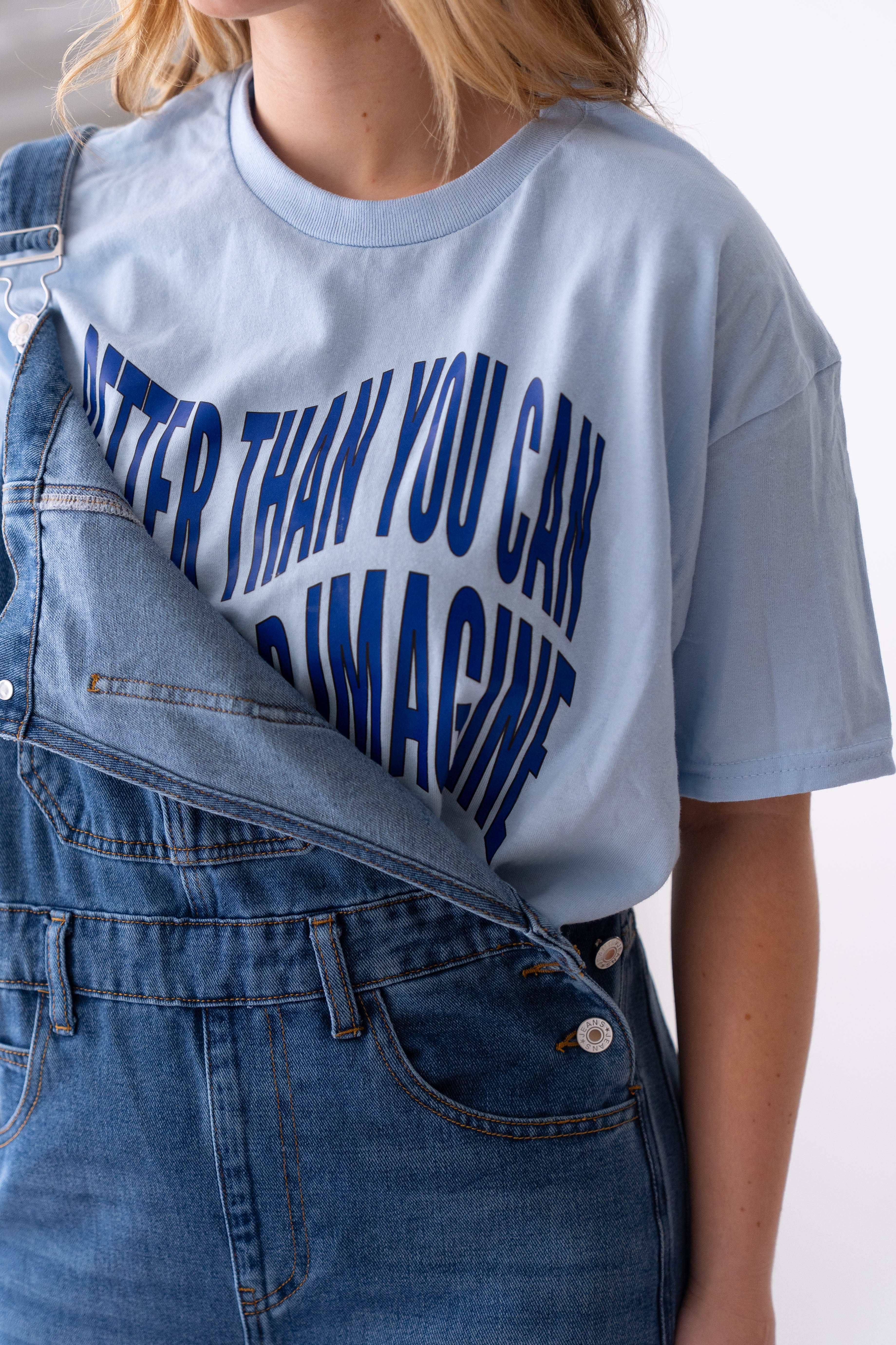 Better Than You Can Think.... Blue Tee