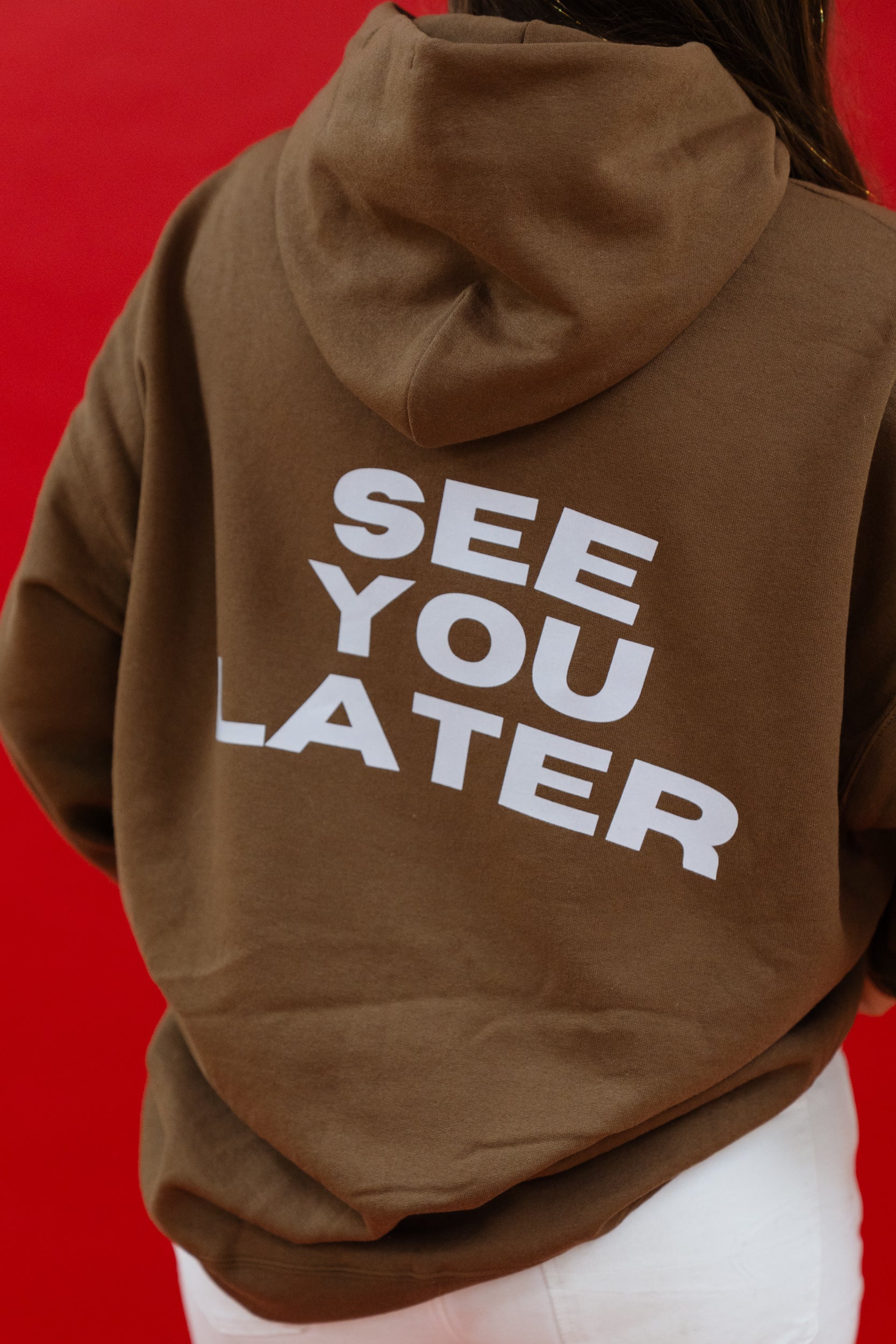See You Later Brown Hoodie