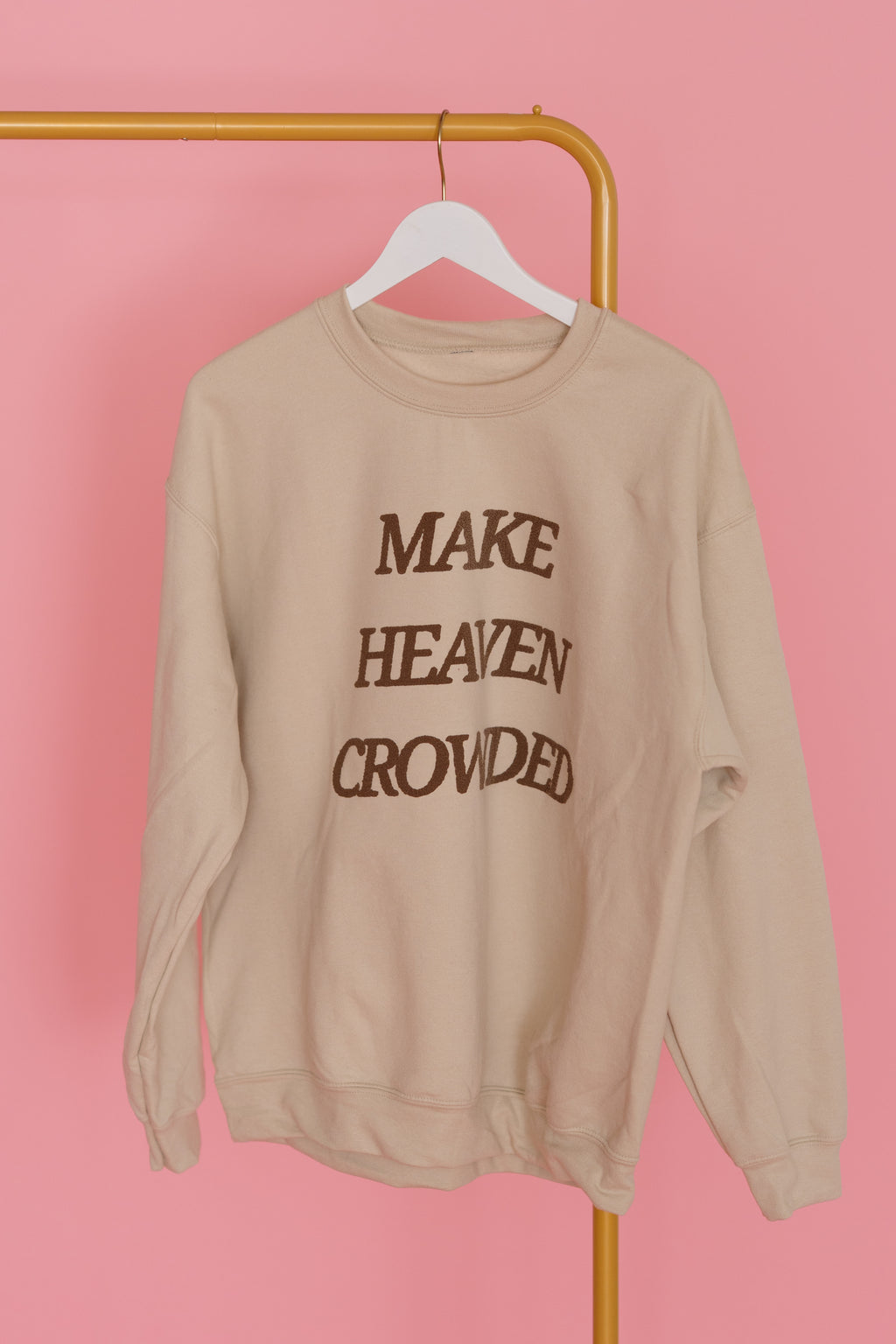 MAKE HEAVEN CROWDED CREW - Sand