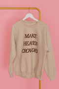 MAKE HEAVEN CROWDED CREW - Sand